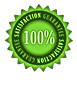 100% SATISFACTION GUARANTEE